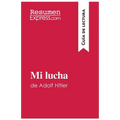 Mi lucha de Adolf Hitler (Guía de lectura): Resumen y análisis completo