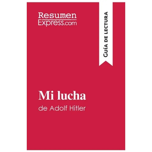Mi lucha de Adolf Hitler (Guía de lectura): Resumen y análisis completo