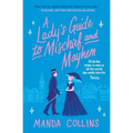 A Lady's Guide to Mischief and Mayhem