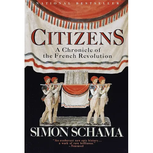 Citizens: A Chronicle of the French Revolution