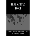 "Thru My Eyes"