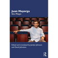 Juan Mayorga: Six Plays