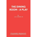 The Dining Room - A Play