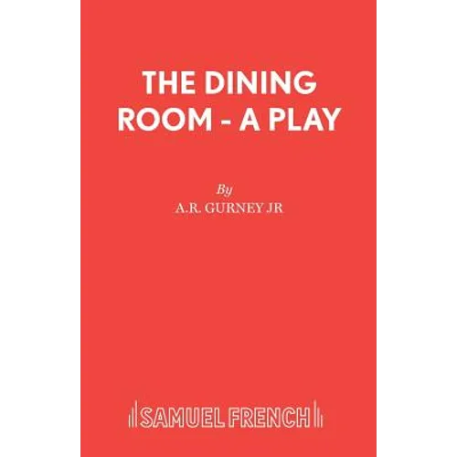 The Dining Room - A Play