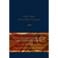 Prayer Book of the Early Christians