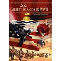 The Gilbert Islands in World War Two
