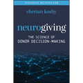 Neurogiving: The Science of Donor Decision-Making