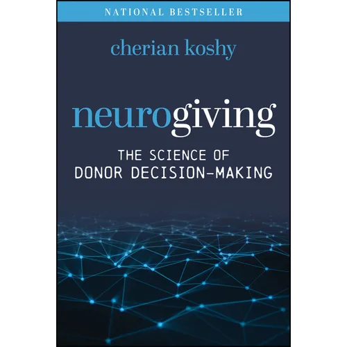 Neurogiving: The Science of Donor Decision-Making