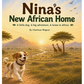 Nina's New African Home