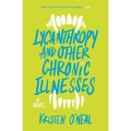 Lycanthropy and Other Chronic Illnesses