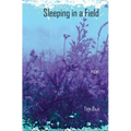 Sleeping in a Field: Poems