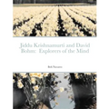 Jiddu Krishnamurti and David Bohm: Explorers of the Mind