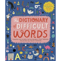 The Dictionary of Difficult Words: With More Than 400 Perplexing Words to Test Your Wits!