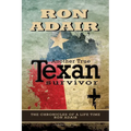 Another True Texan Survivor