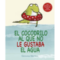 Cocodrilo Al Que No Le Gustaba El Agua, El