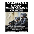 Martial Law Survival Guide: A Step-By-Step Beginner's Guide On How To Protect Yourself and Your Family During Martial Law
