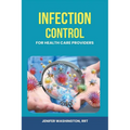 Infection Control for Healthcare Providers