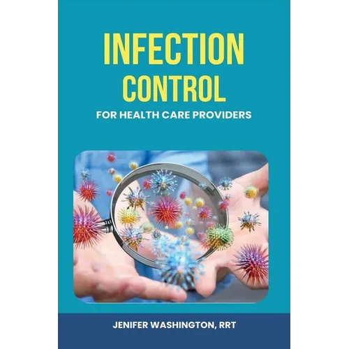 Infection Control for Healthcare Providers