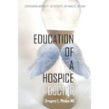 Education of a Hospice Doctor
