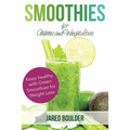 Smoothies for Athletes and Weight Loss