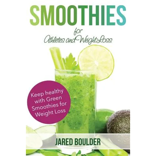 Smoothies for Athletes and Weight Loss