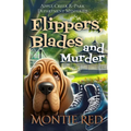 Flippers, Blades and Murder