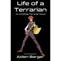 Life of a Terrarian