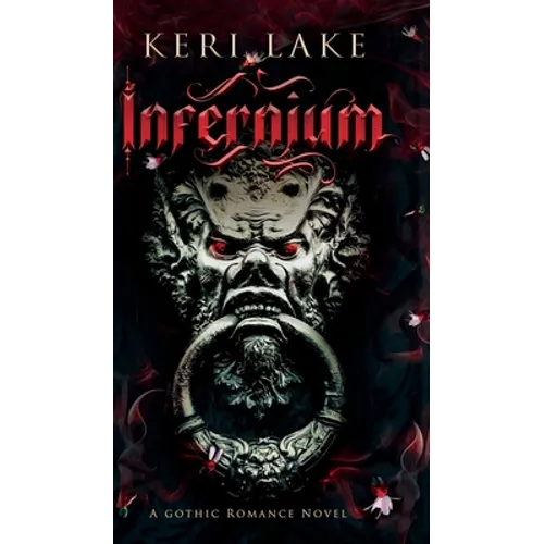 Infernium: A Dark Paranormal Gothic Romance