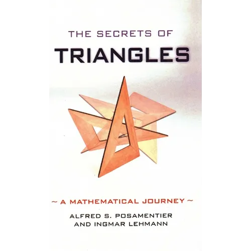 The Secrets of Triangles: A Mathematical Journey
