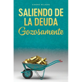 Saliendo de la Deuda Gozosamente - Getting Out of Debt Spanish