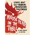 Moose Heads on the Table