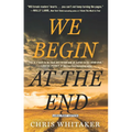 We Begin at the End