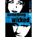 Something Wicked: A Horatio Wilkes Mystery