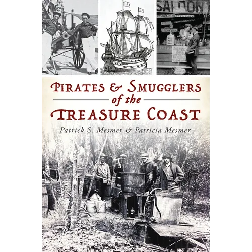 Pirates & Smugglers of the Treasure Coast