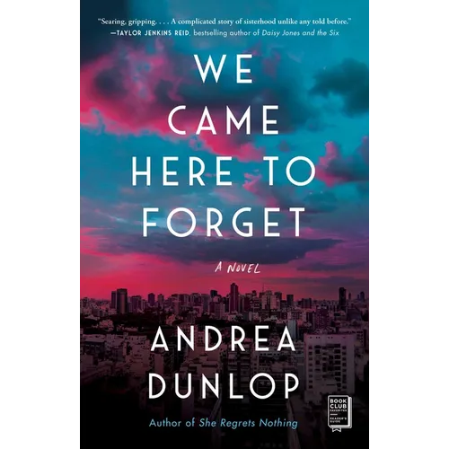 We Came Here to Forget