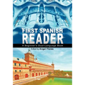 First Spanish Reader: A Beginner's Dual-Language Book (Beginners' Guides)