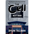 The Cell Next Door