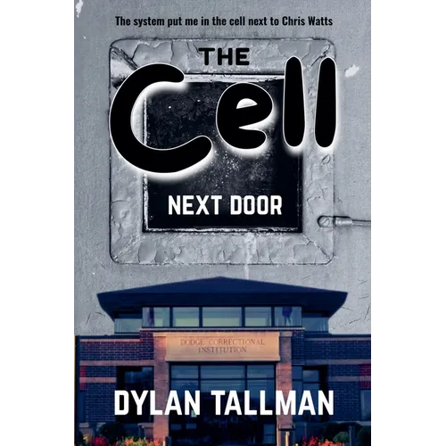 The Cell Next Door