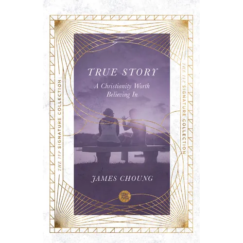 True Story: A Christianity Worth Believing In