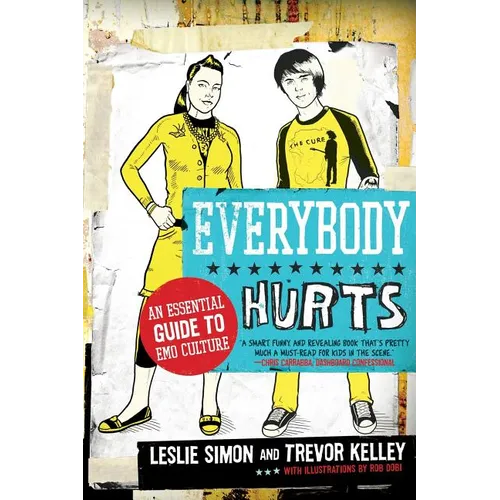 Everybody Hurts: An Essential Guide to Emo Culture