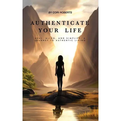 Authenticate Your Life