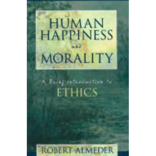 Human Happiness and Morality