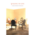 Telling to Live: Latina Feminist Testimonios