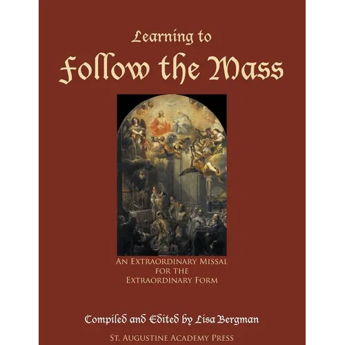 Learning to Follow the Mass: An Extraordinary Missal for the Extraordinary Form