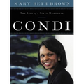 Condi: The Life of a Steel Magnolia