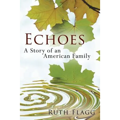 Echoes: A Story of an American Family
