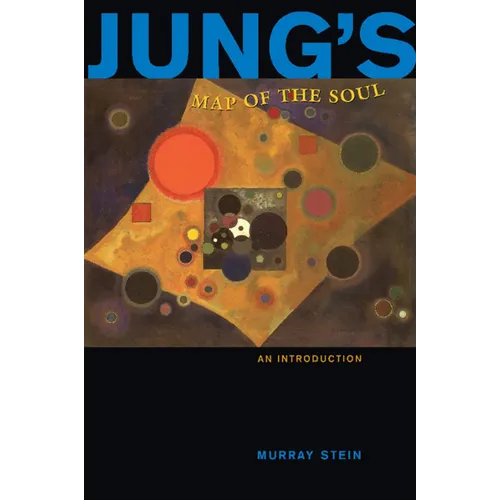 Jung's Map of the Soul: An Introduction