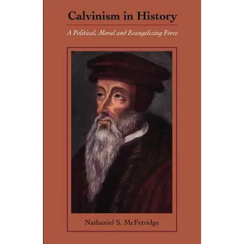 Calvinism in History