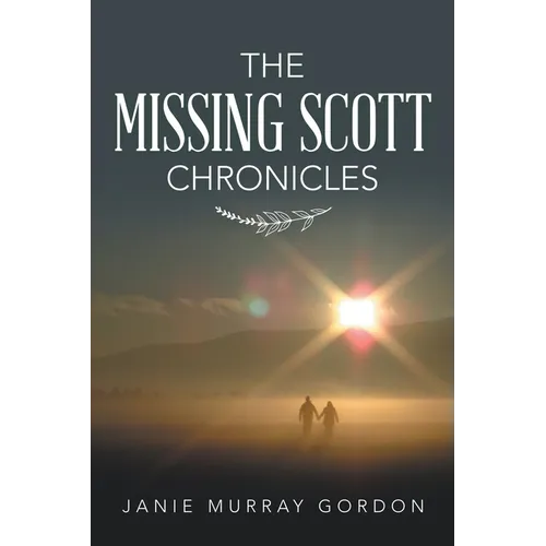 The Missing Scott Chronicles