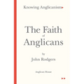 The Faith of Anglicans